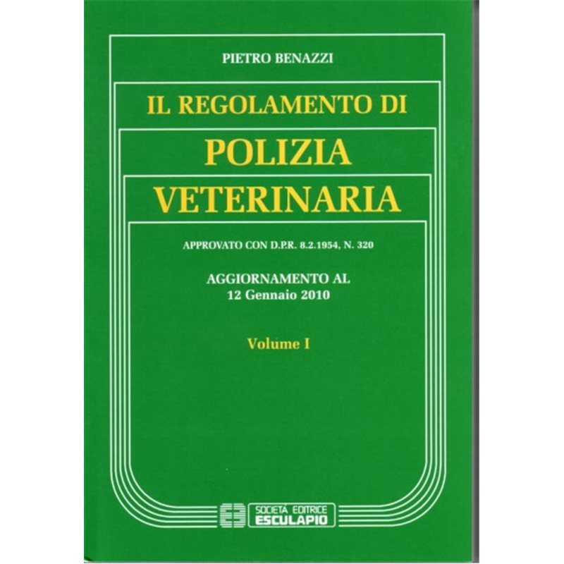 Regolamento di polizia veterinaria - Aggiornamento al volume I